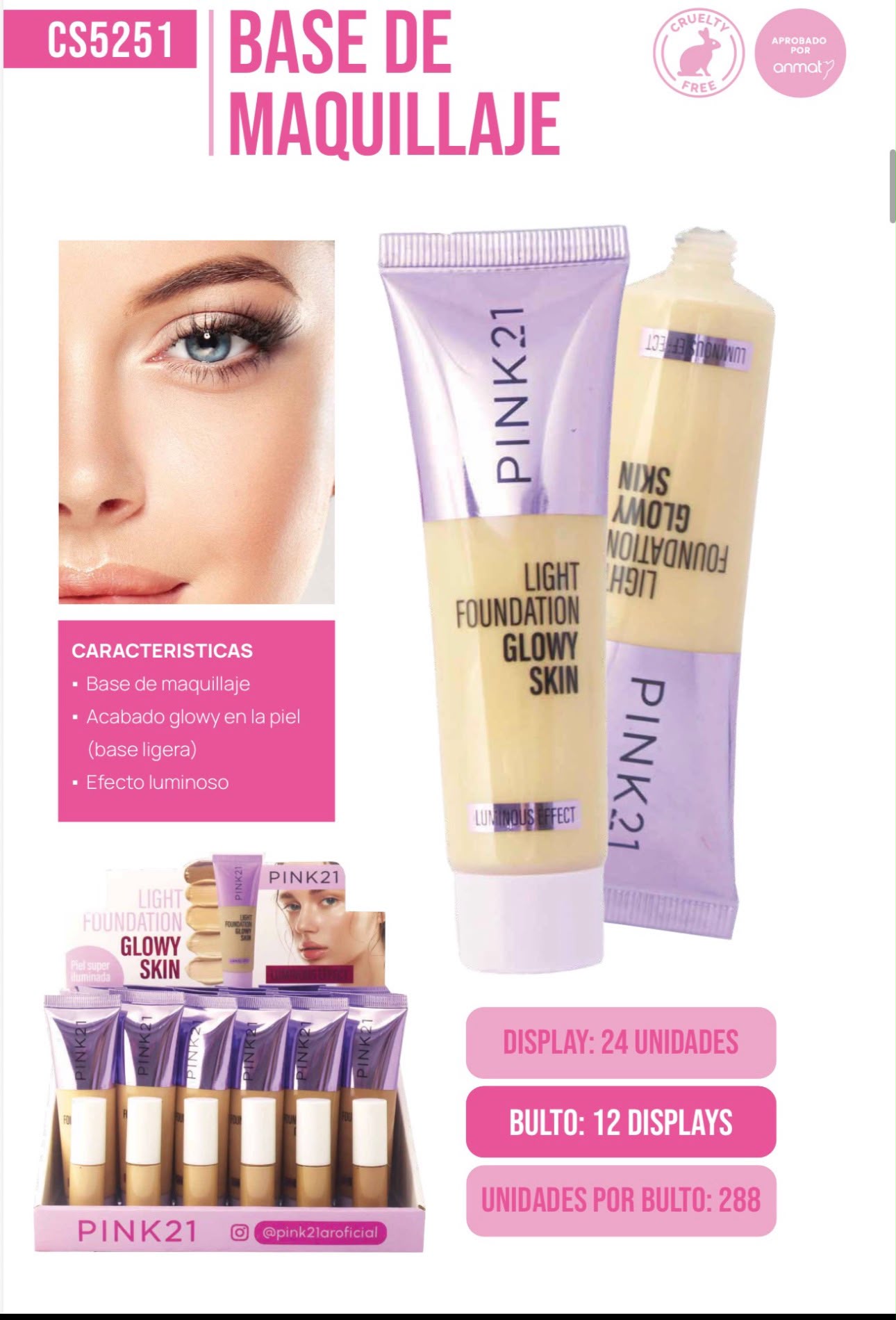 base de maquillaje pink 21 light foiudation glowwy skin  cs5251